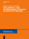 Parlaments- und Behördenbibliotheken im digitalen Wandel